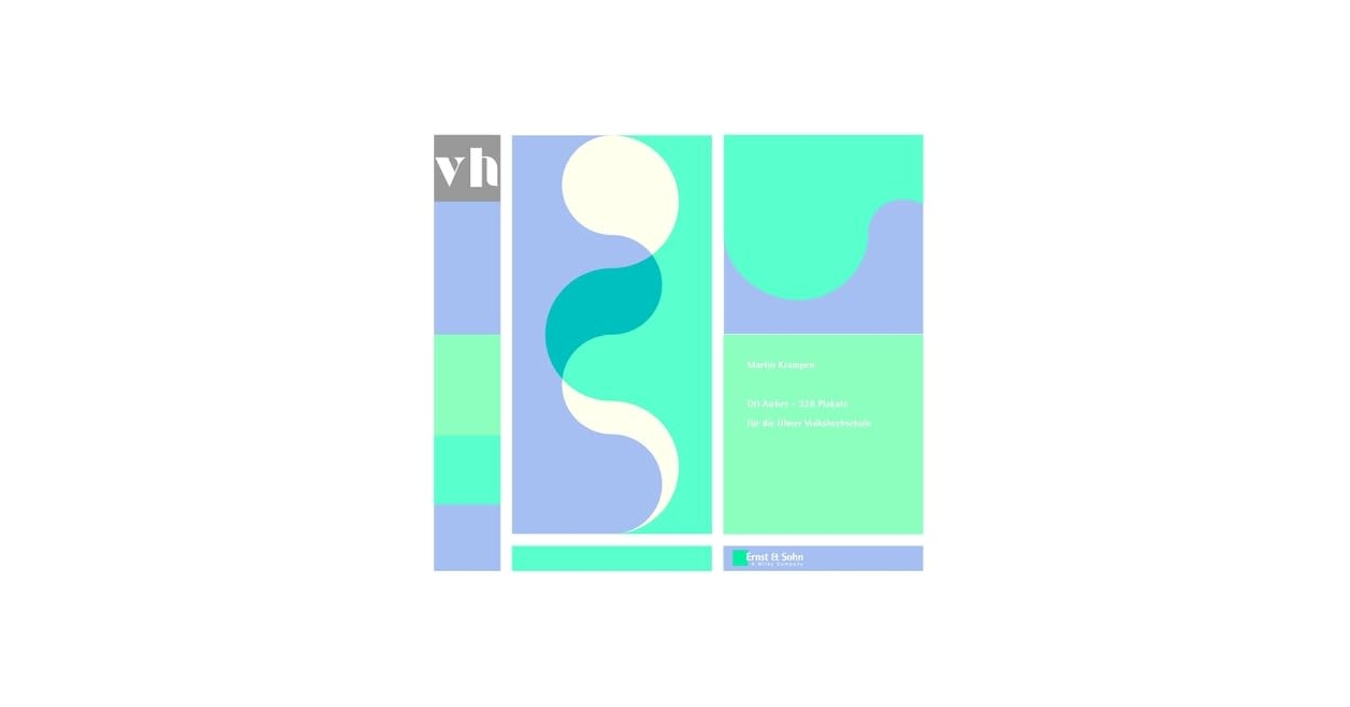 アート・デザイン・音楽 Martin Krampen Otl Aicher 328 Plakate - Otl Aicher - 328 plakate für die Ulmer Volkshochschule